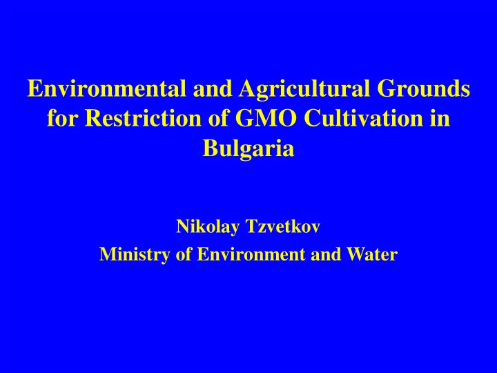 for restriction of gmo cultivation in