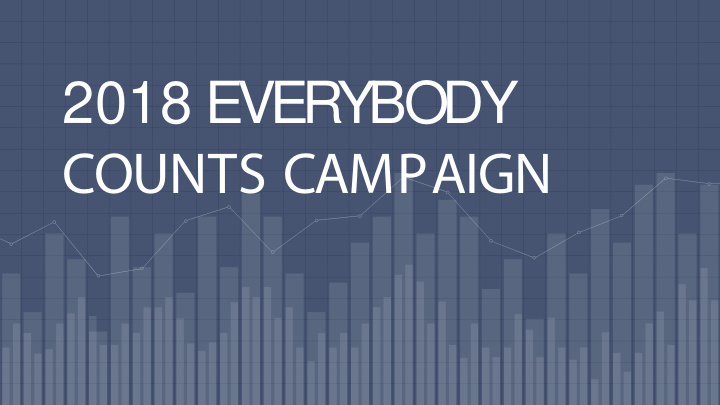 2018 everybody counts campaign