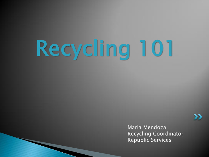 rec recycl ycling ing 101 101