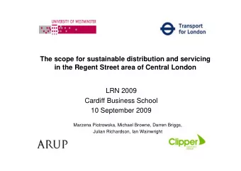 The scope for sustainable distribution and servicing  in the Regent Street area of Central London