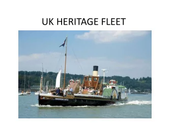 UK HERITAGE FLEET  UK HERITAGE FLEET  National Historic Ships UK is government funded
