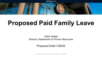 Proposed Paid Family Leave  Cathy Spage  Director, Department of Human Resources  Proposed Draft