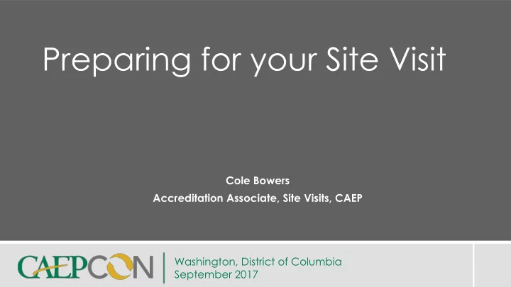 preparing for your site visit