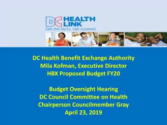 HBX Proposed Budget FY20  Budget Oversight Hearing  DC Council Committee on Health  Chairperson