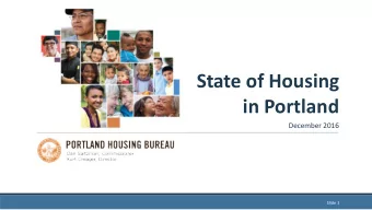 State of Housing  in Portland  December 2016  Slide 1  Housing Actions i  in L  Last 1  14 Months