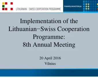 Programme:  8th Annual Meeting  20 April 2016  Vilnius  Agenda 1. Opening of the Annual meeting