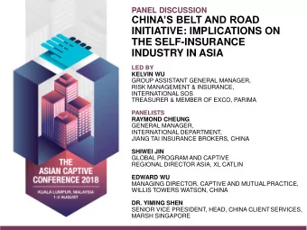 CHINAS BELT AND ROAD  INITIATIVE: IMPLICATIONS ON  THE SELF-INSURANCE  INDUSTRY IN ASIA  LED BY