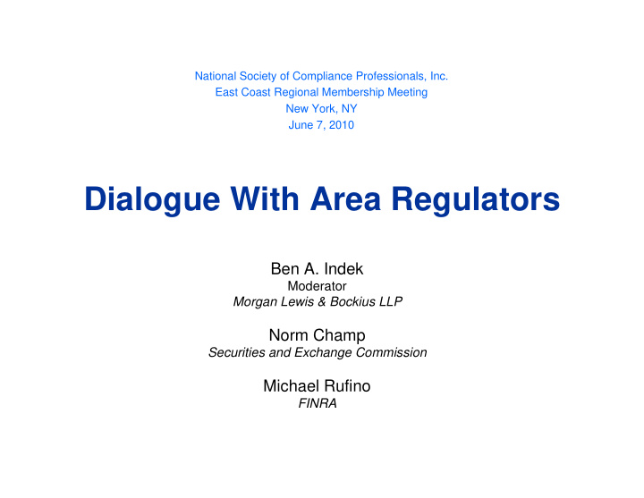 dialogue with area regulators