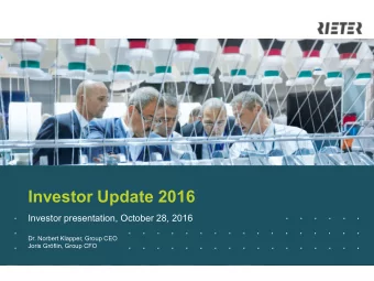 Investor Update 2016  .    .    .    .    .    .    .    .    .    .    .    .    .    .    .    .