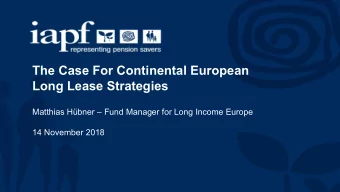 The Case For Continental European  Long Lease Strategies  Matthias Hbner  Fund Manager for