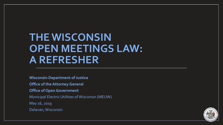 the wisconsin open meetings law a refresher