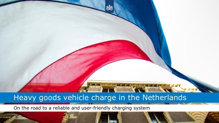 heavy goods vehicle charge in the netherlands