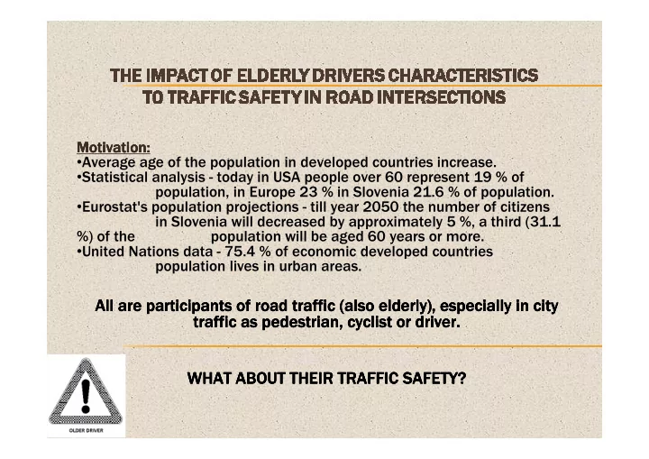 all are participants of road traffic also elderly