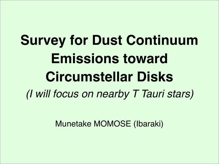 survey for dust continuum emissions toward circumstellar