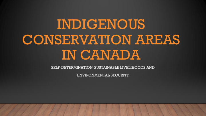 indigenous conservation areas in canada