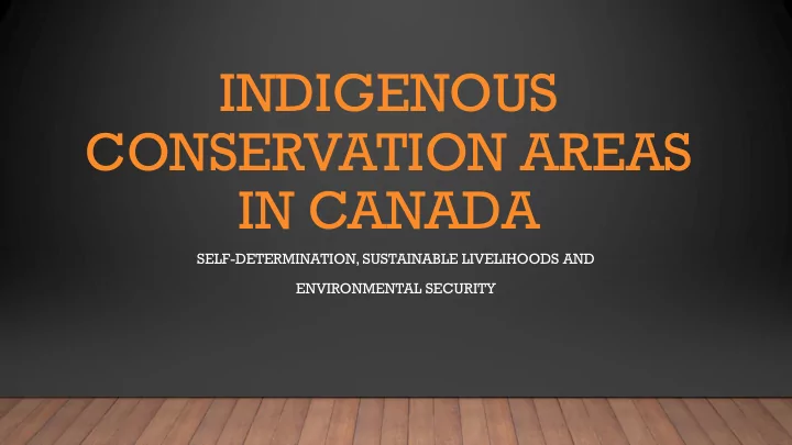 indigenous conservation areas in canada