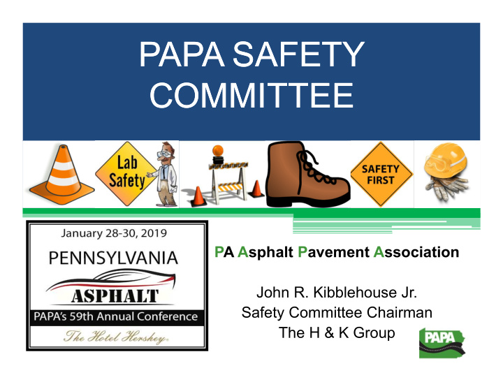 papa safety papa safety committee committee