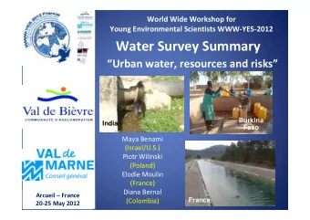 Water Survey Summary Urban water, resources and risks  Burkina  India  Faso Maya Benami