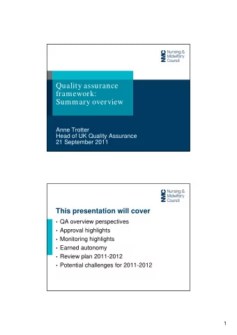Quality assurance  framework:  Summary overview  Anne Trotter  Head of UK Quality Assurance  21