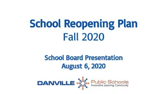 School Reopening Plan  Fall 2020  School Board Presentation  August 6, 2020  Mission Statement