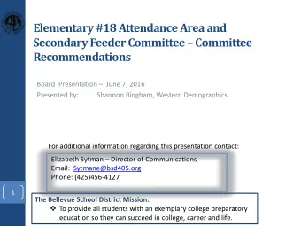 Elementary #18 Attendance Area and Secondary Feeder Committee  Committee  Recommendations Board