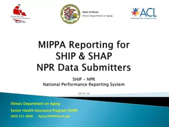 Illinois  ois Depart  partme  ment  nt on Aging  Senior  or Health  alth Insuran  urance Program