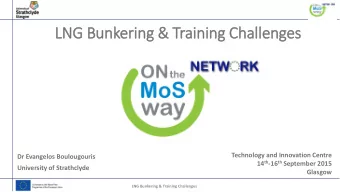 LNG Bunkering &amp; Training Challenges  Technology and Innovation Centre  Dr Evangelos