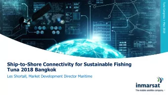 Ship-to-Shore Connectivity for Sustainable Fishing  Tuna 2018 Bangkok  Les Shortall, Market