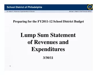 Lump Sum Statement  Lump Sum Statement  of Revenues and  Expenditures  3/30/11  1  If you have a