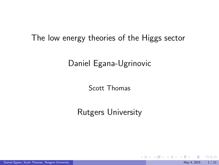 the low energy theories of the higgs sector daniel egana