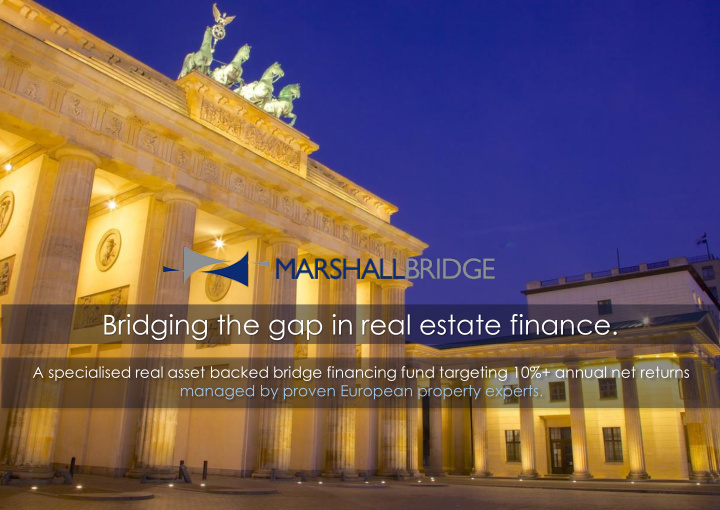bridging the gap in real estate finance
