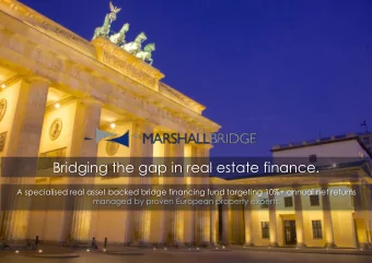 Bridging the gap in real estate finance.  A specialised real asset backed bridge financing fund