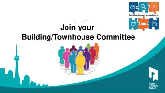 Join your  Building/Townhouse Committee  2020 TENANT  ELECTIONS  Agenda  Agenda  1.  Welcome and