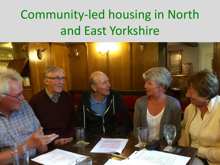 and east yorkshire what is community led housing