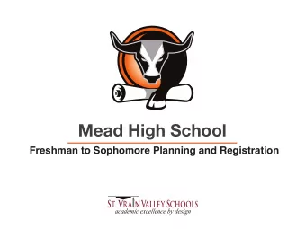 Mead High School  Freshman to Sophomore Planning and Registration  Co  Colleg  llege an  e and Car