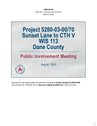 Project 5280-03-00/70  Sunset Lane to CTH V  WIS 113  Dane County  Public Involvement Meeting