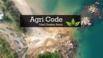 Agri Code  Carol, Christine, Naomi  Problem  Food security  Almost 20% of South African