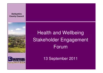Health and Wellbeing  Stakeholder Engagement  Forum  13 September 2011  Setting the Scene