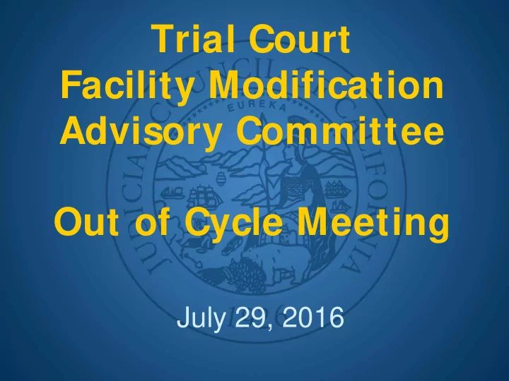 trial court facility modification advisory committee out
