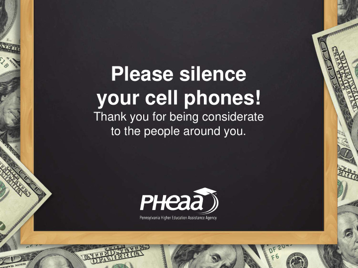 your cell phones