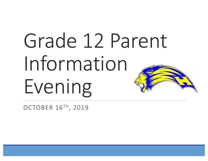 grade 12 parent information evening