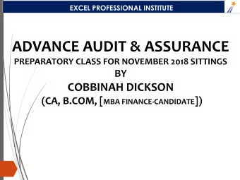 ADVANCE AUDIT &amp; ASSURANCE  PREPARATORY CLASS FOR NOVEMBER 2018 SITTINGS  BY  COBBINAH DICKSON