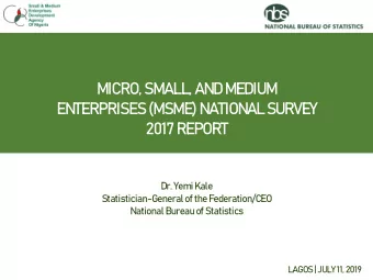 2017 REPORT  Dr.Yemi Kale  Statistician-General of the Federation/CEO  National Bureau of