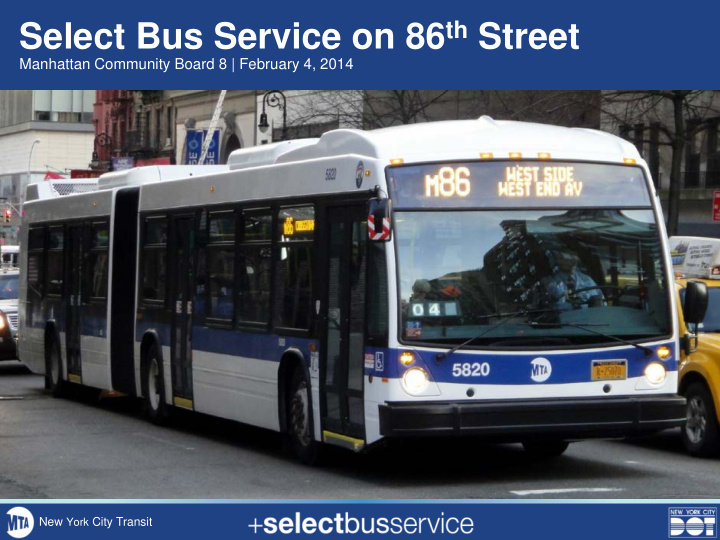 select bus service on 86 th street