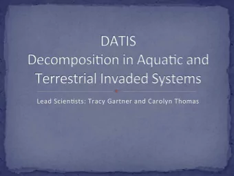 Lead  Scien*sts:  Tracy  Gartner  and  Carolyn  Thomas    Anna  Aguilera