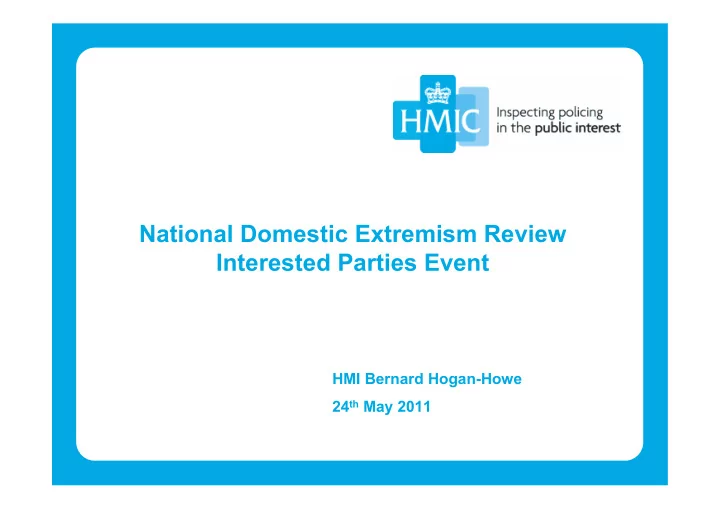 national domestic extremism review interested parties