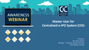 Session Time: 11:00 am  Presenter  Mr. Owais Anwer Manager  Customer Support Services  CDC