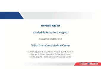 OPPOSITION TO  Vanderbilt Rutherford Hospital  Project No. CN2004-012  TriStar StoneCrest Medical