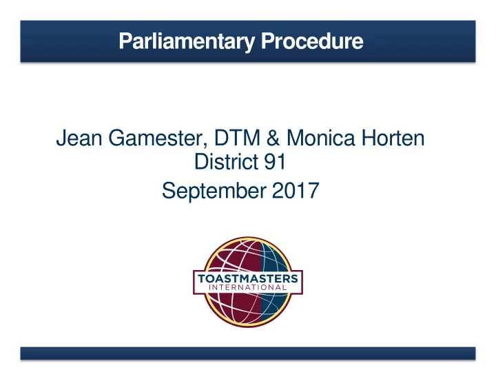parliamentary procedure jean gamester dtm monica horten