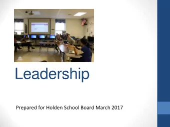 Leadership  Prepared for Holden School Board March 2017  Parliamentary Procedure  PSI  Recycling